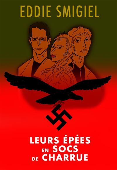 A voix haute : Leurs épées en socs de charrue, d'Eddie Smigiel 